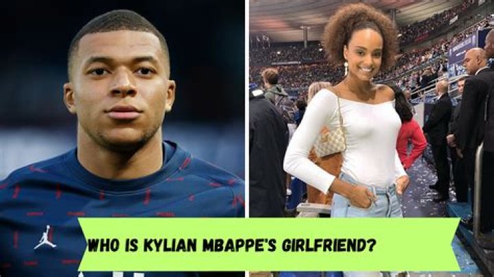 Who is Kylian Mbappe Dating – Kylian Mbappe's Girlfriend & Exes